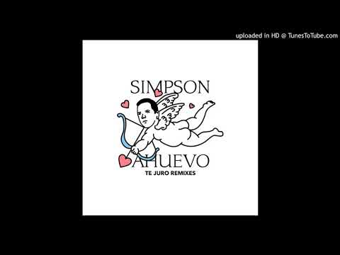Simpson Ahuevo - Te Juro (feat. MKN Makenna) (Los Alan Anaya Remix)