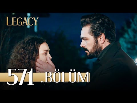 Emanet 571. Bölüm | Legacy Episode 571