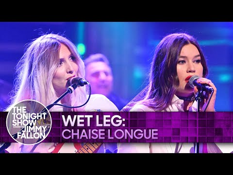 Wet Leg: Chaise Longue | The Tonight Show Starring Jimmy Fallon