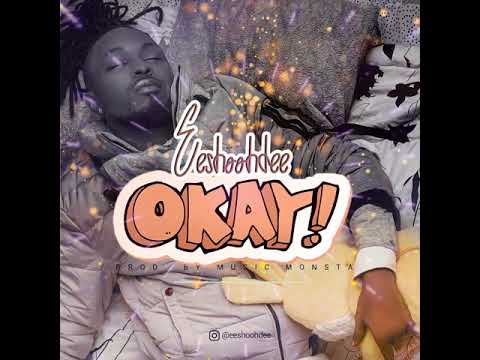 Eeshoohdee - Okay ( Official Audio )