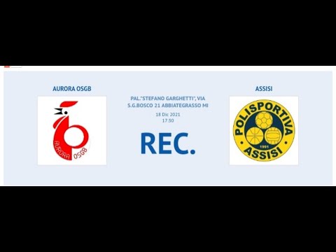 Aurora U17 vs Assisi  - 18/12/2021