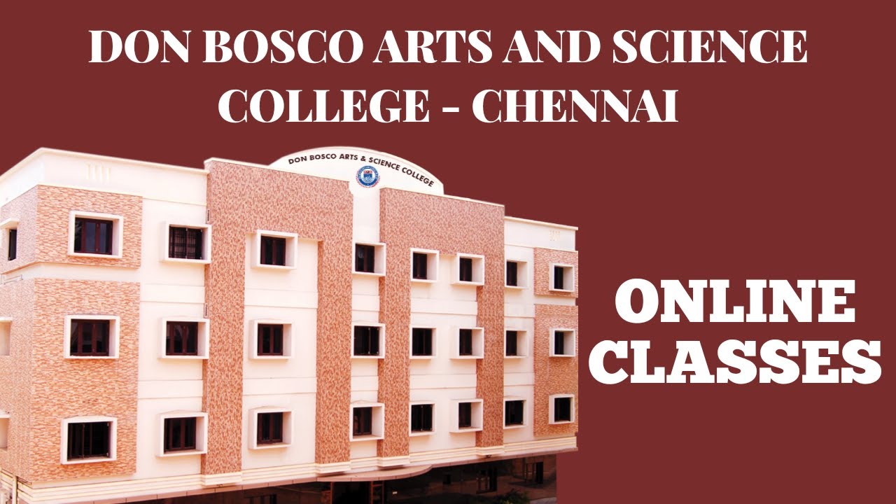 ONLINE CLASSES - DON BOSCO ARTS AND SCIENCE COLLEGE, CHENNAI