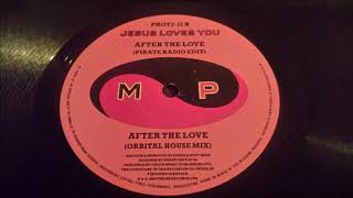 Jesus Loves You - After The Love (Pirate Radio Edit)
