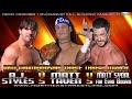 Matt Taven C Vs AJ Styles Vs Matt Sydal