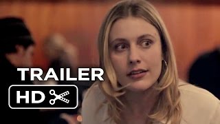 Mistress America Official Trailer 1 (2015) - Greta Gerwig Comedy HD