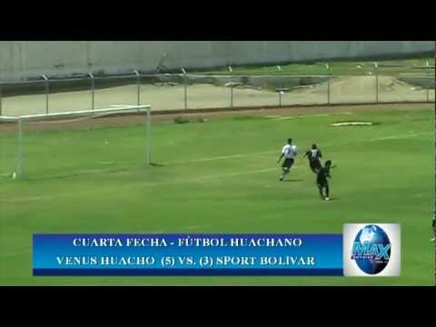 VENUS VS BOLIVAR - 4TA FECHA FÚTBOL HUACHANO 2012