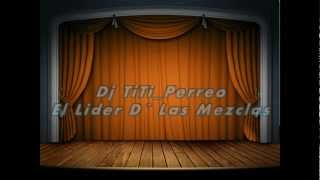 PRESENTACION DJ ALEXANDER TORRES... Dj TiTi_Perreo El Lider D´ Las Mezclas