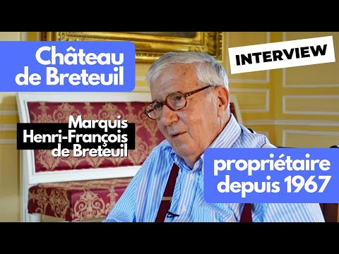 Exclusive So Châteaux Interview: Marquis Henri-François de Breteuil