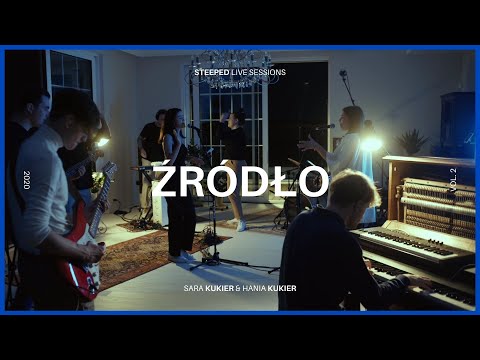 Sara Kukier & Hania Kukier - Źródło | Steeped Live Sessions vol. 2