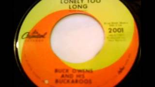 "You Left Her Lonely Too Long" - Buck Owens & His Buckaroos (1967 Capitol)