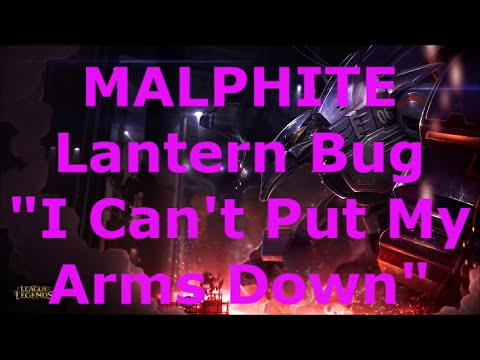 Malphite + Thresh Lantern Bug - "I CAN'T PUT MY ARMS DOWN"