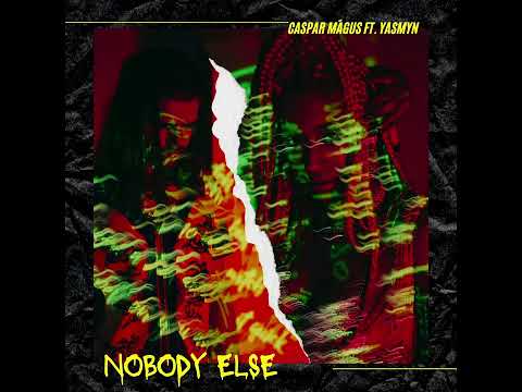 Caspar Mágus - Nobody Else ft. YASMYN (Audio)