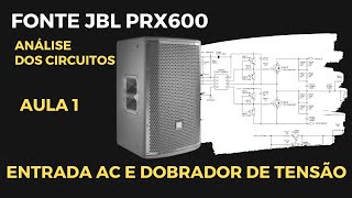 JBL -  PRX600, segredos da fonte chaveada - Aula 1