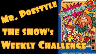 Mr. Poestyle : THE SHOW's Weekly Arcade Challenge Donkey Kong 3