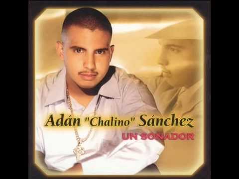 Un Soñador - Adan Chalino Sanchez