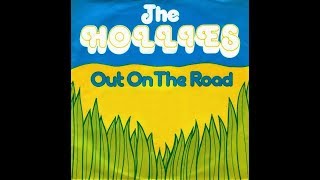 The Hollies   "Out On The Road"