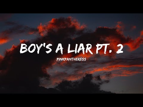 PinkPantheress, Ice Spice - Boy’s a liar Pt. 2 (Lyrics)