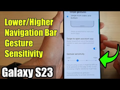 Galaxy S23's: How to Lower/Higher Navigation Bar Gesture Sensitivity