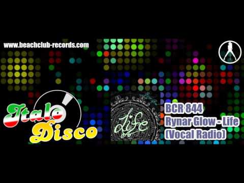Rynar Glow - Life (Vocal Radio)(Italo Disco)