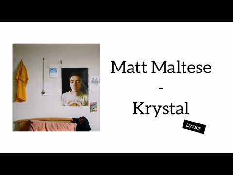 Matt Maltese - Krystal (Lyrics)