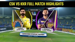 Chennai Super Kings vs Kolkata Knight Riders 1st IPL Match Full Highlights 2022 | Csk vs Kkr 2022