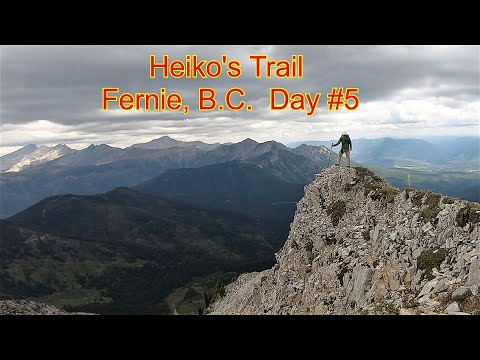 Heiko's Trail - Day #5 Fernie, B.C.