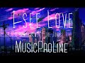 I See Love ft. Joe Jonas - Jonas Blue Lyrics (@MusicProLine)