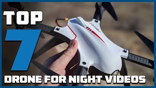 Top 7 Drones for Night Videos: Best Low Light Drones