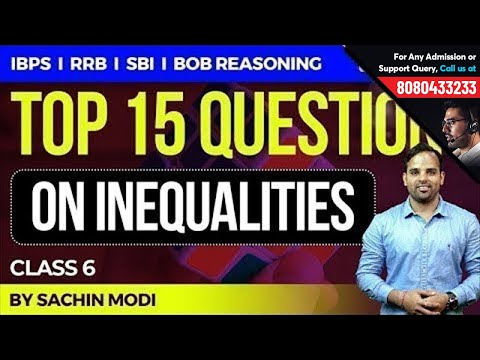 Top 15 Questions on Inequalities | Reasoning by Sachin Modi | Part 6 | RRB, SBI, BoB & IBPS Exams Video