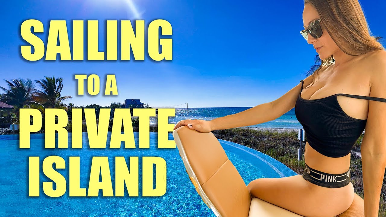 Sailing to a private bahamian island - Chub Cay