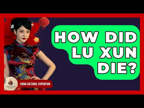 How Did Lu Xun Die? - China Cultural Expedition