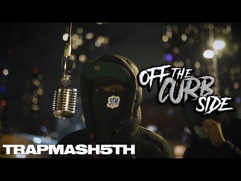 TRAPMASH5TH - OffTheCurbside Performance🎙