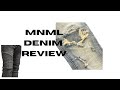 MNML Stretch Denim Review