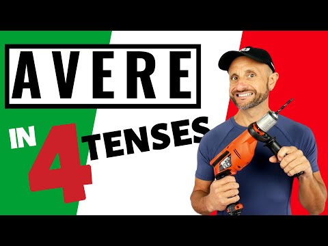 Italian Verbs Conjugation - AVERE (to Have) in 4 Tenses
