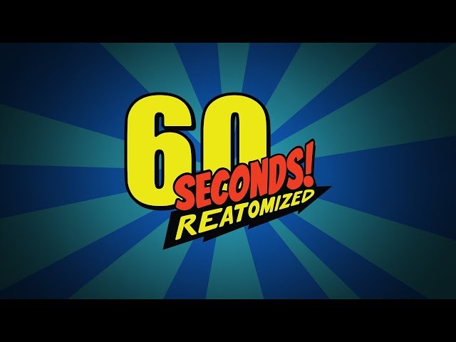 Video - 60 Seconds! Reatomized (PC)