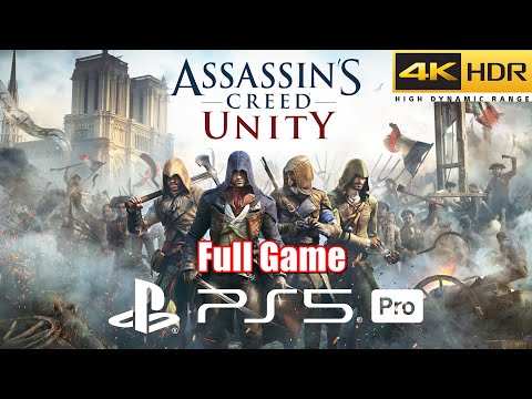 Asssasin's Creed Unity PS5 Pro | Full Game Walkthrough in 4K HDR 60FPS (Must Play #38)