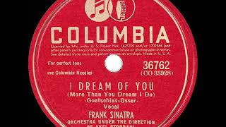 1945 HITS ARCHIVE: I Dream Of You - Frank Sinatra