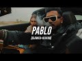 King - Pablo (Slowed+Reverb)