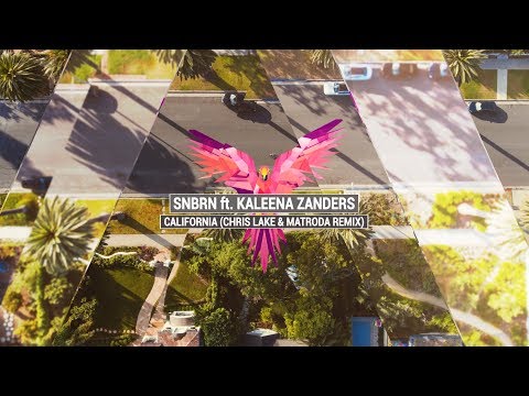 SNBRN ft. KALEENA ZANDERS - California (Chris Lake & Matroda Remix)