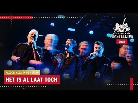 Acda en de Munnik & Racoon | Het Is Al Laat Toch | VVAL2025