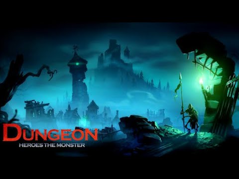 Видео Dungeon Heroes The Monster #1