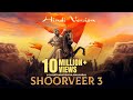 SHOORVEER 3 Hindi Version A Tribute To छत्रपति शिवाजी महाराज R