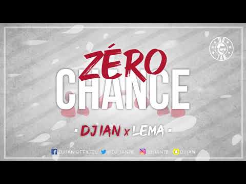DJ IAN feat LEMA " ZERO CHANCE "