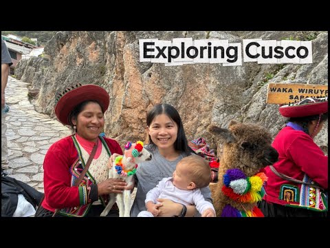 Traveling to Cusco Peru with a baby | Seeing Machu Picchu for the first time