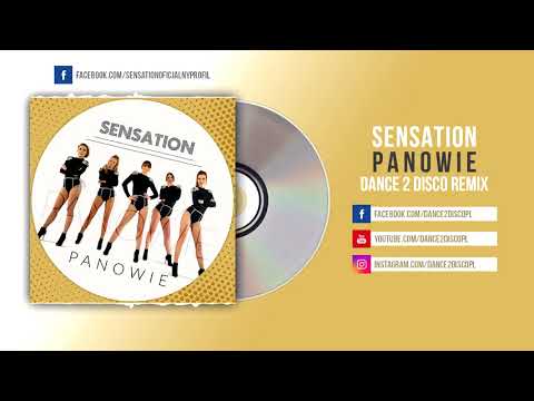 SENSATION - Panowie Dance 2 Disco Remix