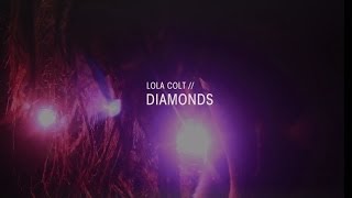 Lola Colt ~ Diamonds