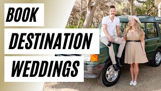3 Tips to Begin Booking Destination Weddings!