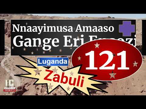 Zabuli Songs - NNAAYIMUSA AMAASO GANGE (121)(Speaker Version) Luganda Psalms - Hymns Of Praise 2021
