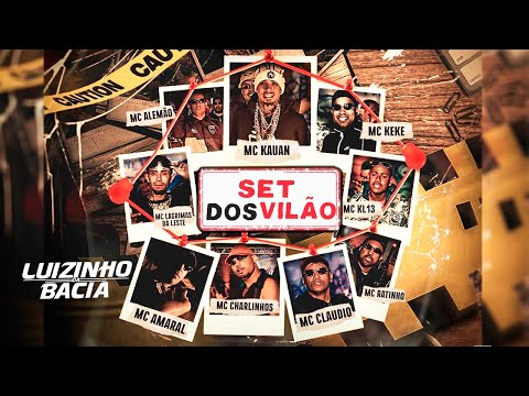 Set dos Vilão - MCs Alemão, Amaral, Claudio e ratinho, Keké, Kauan, Lágrimas da ZL, KL13, Charlinhos