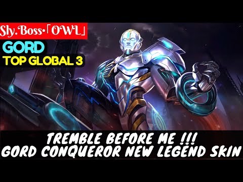 Tremble Before Me !!! Gord Conqueror New Legend Skin [Top Global 3 Gord] | Sly.Boss•｢OWL｣ Gord